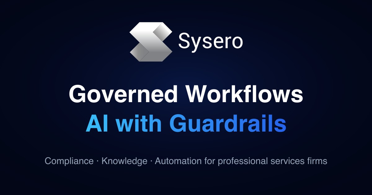 Governed Workflows – AI with Guardrails | Sysero